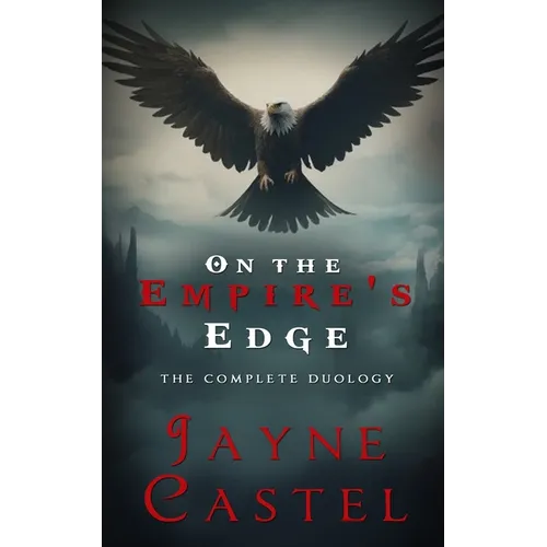 On the Empire's Edge: The Complete Duology