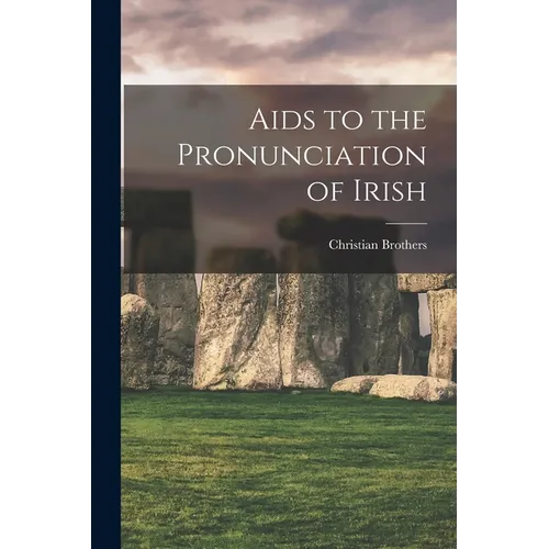 Aids to the Pronunciation of Irish - Paperback