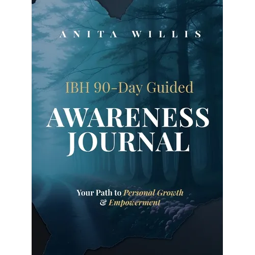 IBH 90 Day Guided Journal: Your Path to Personal Growth and Development: Your Path to - Paperback