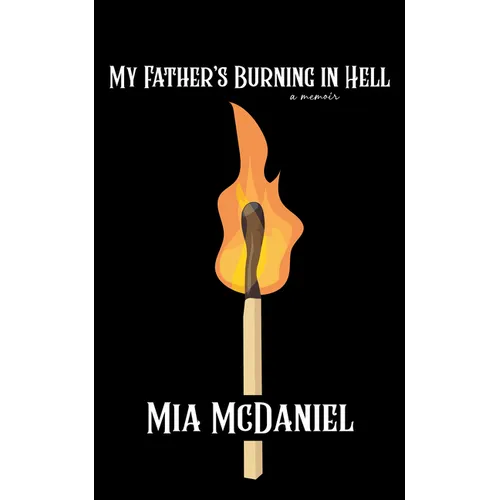 My Father's Burning in Hell