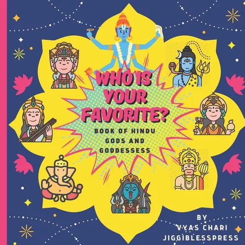 Who Is Your Favorite? Book of Hindu Gods and Goddesses: For Kids - Paperback