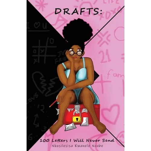Drafts: 100 Letters I Will Never Send - Paperback