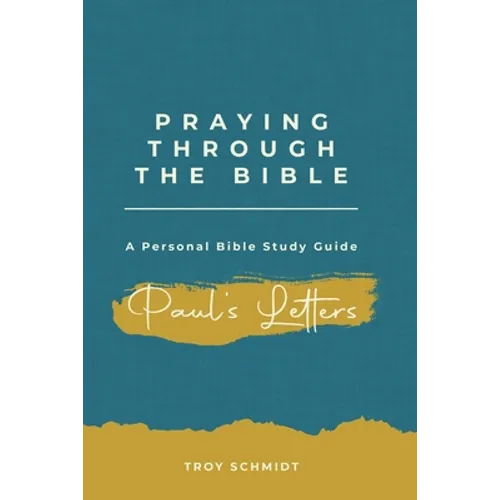 Praying Through Paul's Letters - Paperback