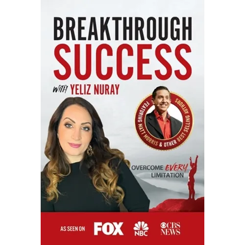 Breakthrough Success with Yeliz Nuray - Paperback