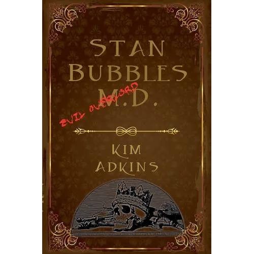 Stan Bubbles, Evil Overlord M.D. - Paperback
