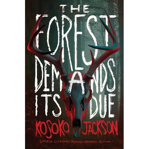 The Forest Demands Its Due