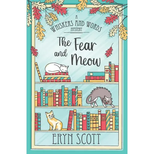 The Fear and Meow - Paperback