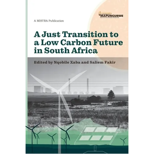 A Just Transition to a Low Carbon Future in South Africa - Paperback