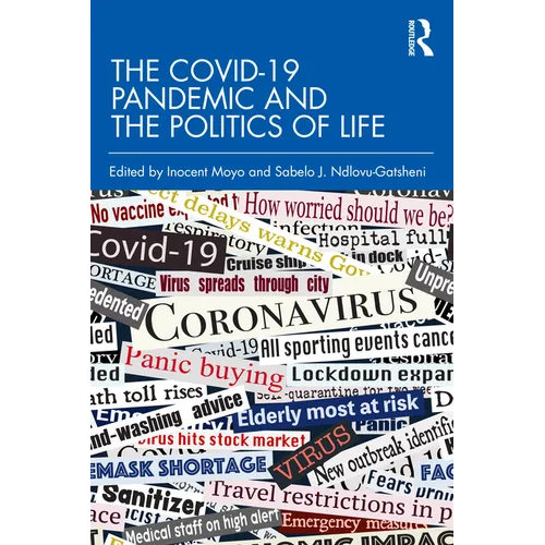The Covid-19 Pandemic and the Politics of Life - Paperback