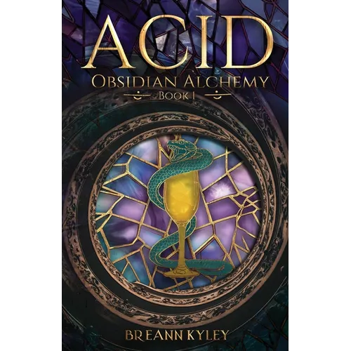 Acid: Obsidian Alchemy, Book 1 - Paperback
