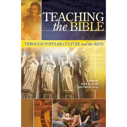 Teaching the Bible through Popular Culture and the Arts - Paperback