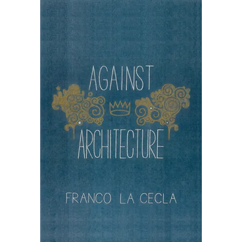 Against Architecture
