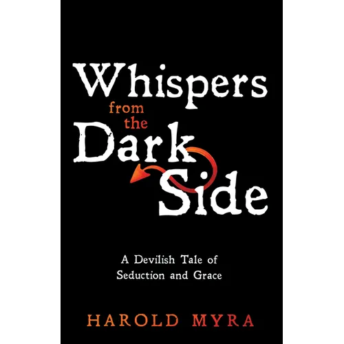 Whispers from the Dark Side: A Devilish Tale of Seduction and Grace - Paperback