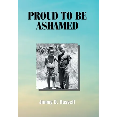 Proud to Be Ashamed - Hardcover