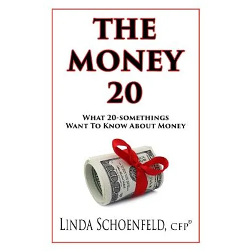 The Money 20: What 20-Somethings Want to Know About Money - Paperback