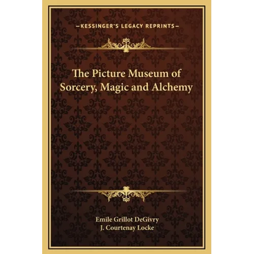 The Picture Museum of Sorcery, Magic and Alchemy