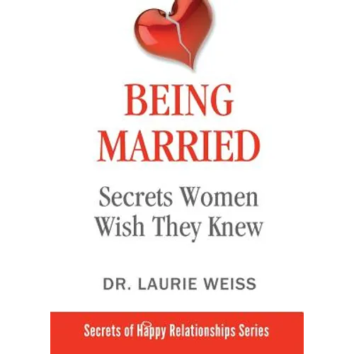 Being Married: Secrets Women Wish They Knew - Paperback