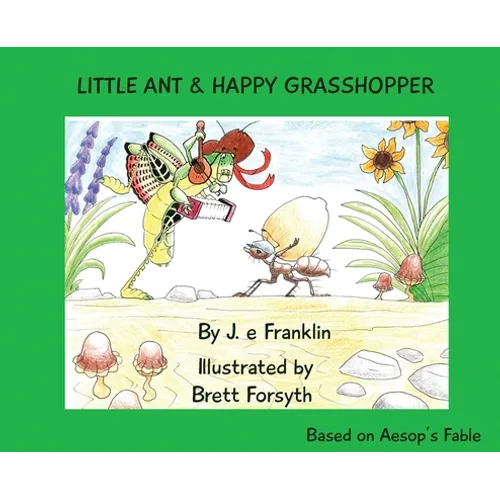 Little Ant & Happy Grasshopper - Hardcover