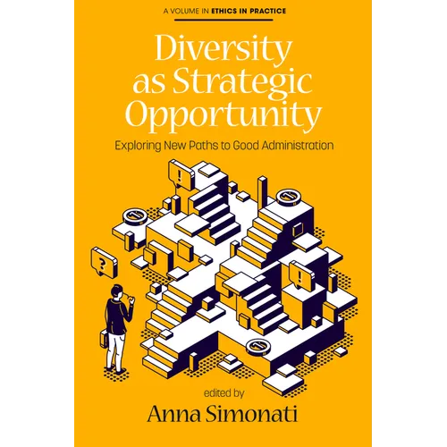 Diversity as Strategic Opportunity: Exploring New Paths to Good Administration - Hardcover