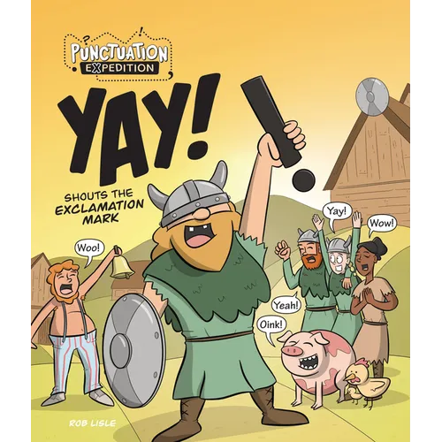 Yay! Shouts the Exclamation Mark - Paperback