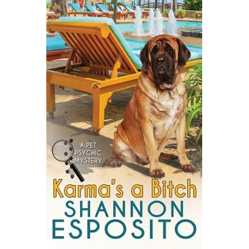 Karma's A Bitch (A Pet Psychic Mystery) - Paperback
