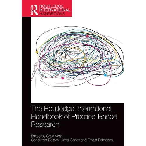 The Routledge International Handbook of Practice-Based Research - Paperback