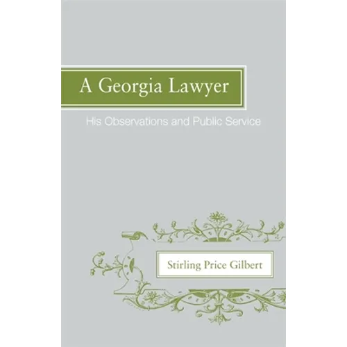 A Georgia Lawyer: His Observations and Public Service - Paperback