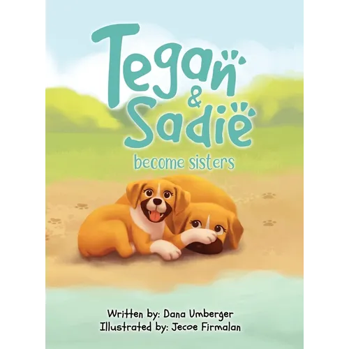 Tegan and Sadie Become Sisters - Hardcover
