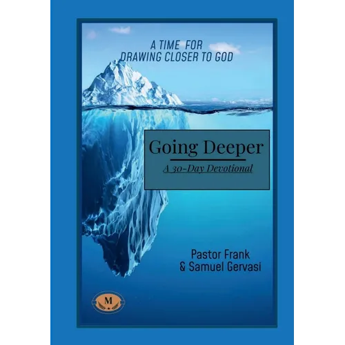 Going Deeper - A 30-Day Devotional - Paperback