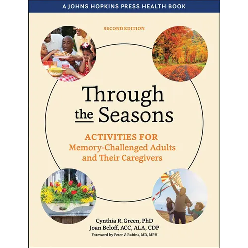 Through the Seasons: Activities for Memory-Challenged Adults and Their Caregivers - Paperback