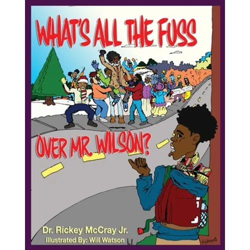 What's The Fuss Over Mr. Wilson - Paperback