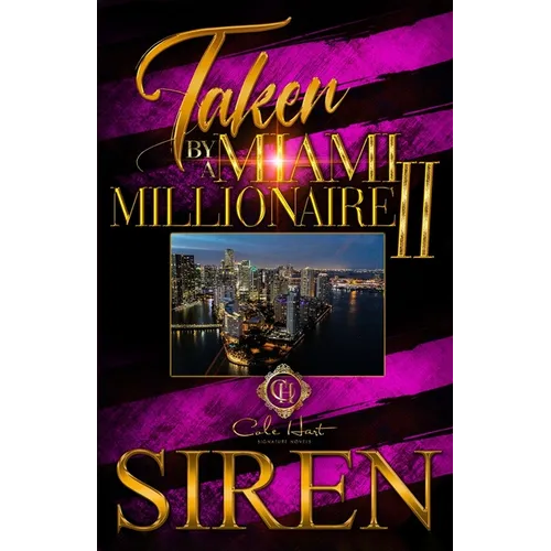 Taken By A Miami Millionaire 2: The Finale - Paperback