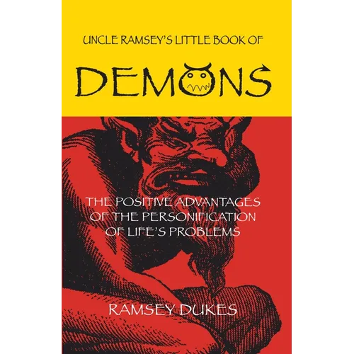 The Little Book of Demons: The Positive Advantages of the Personification of Life's Problems - Paperback