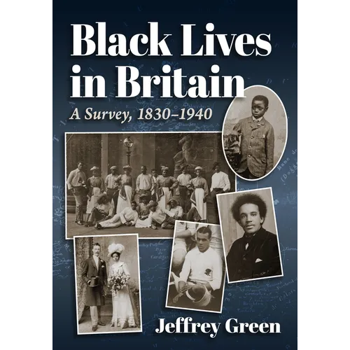 Black Lives in Britain: A Survey, 1830-1940 - Paperback