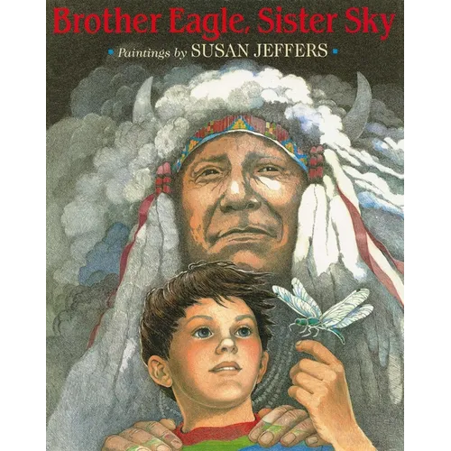 Brother Eagle, Sister Sky: A Message from Chief Seattle - Paperback
