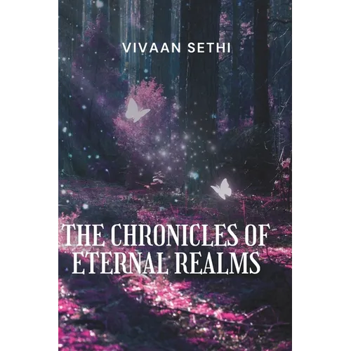 The Chronicles Of Eternal Realms: 34 Short Stories - Paperback