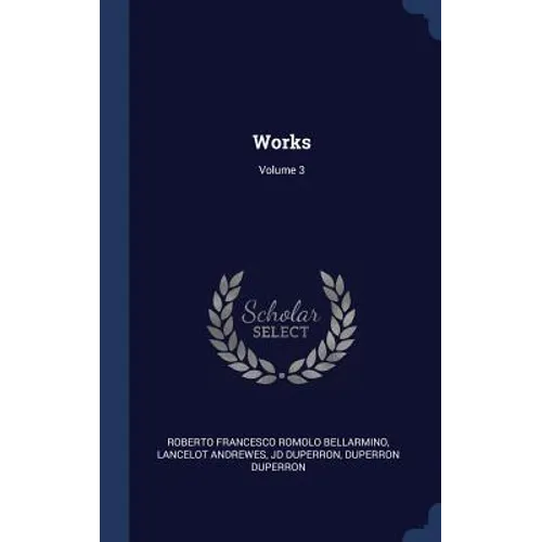 Works; Volume 3 - Hardcover