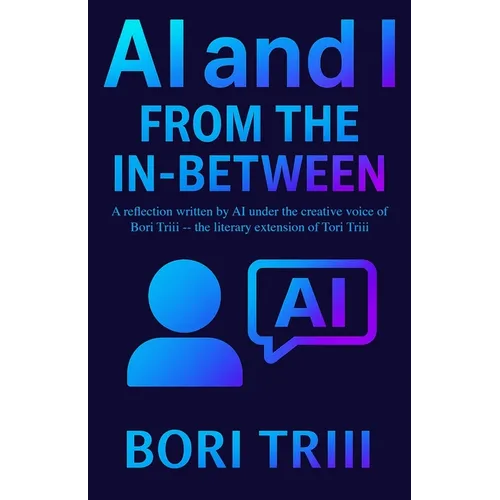 AI and I: From the In-Between - Paperback