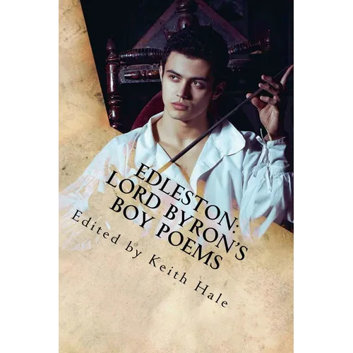 Edleston: Lord Byron's Boy Poems - Paperback
