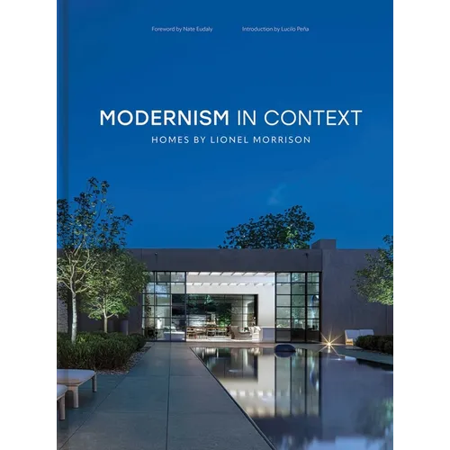 Modernism in Context: Homes by Lionel Morrison - Hardcover