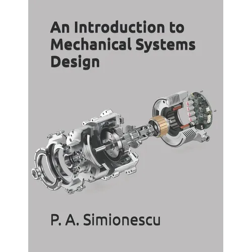 An Introduction to Mechanical Systems Design - Paperback