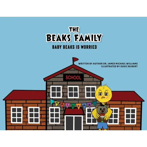 The Beaks Family: Baby Beaks Is Worried - Paperback