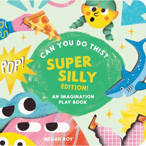Can You Do This? (Super Silly Edition): An Imagination Play Book - Hardcover