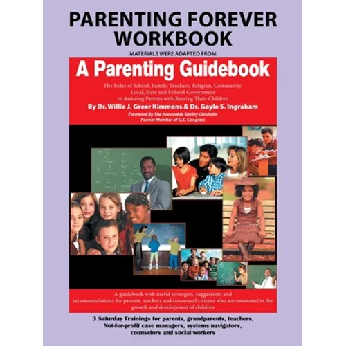 Parenting Forever Workbook: Materials Were Adapted from a Parenting Guidebook - Paperback