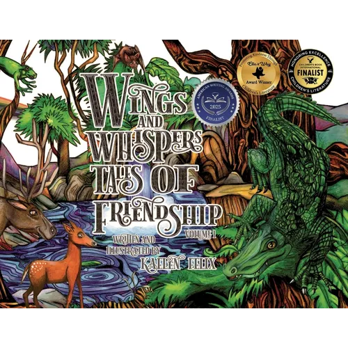 Wings and Whispers Tales of Friendship: Volume 1 - Paperback