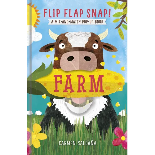 Flip Flap Snap! Farm: A Pop-Up Board Book - Board Book