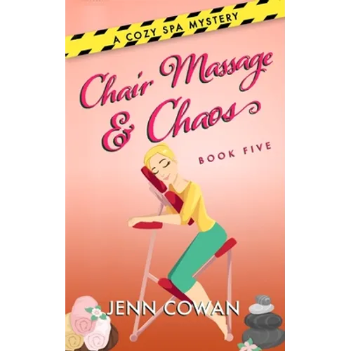 Chair Massage & Chaos - Paperback