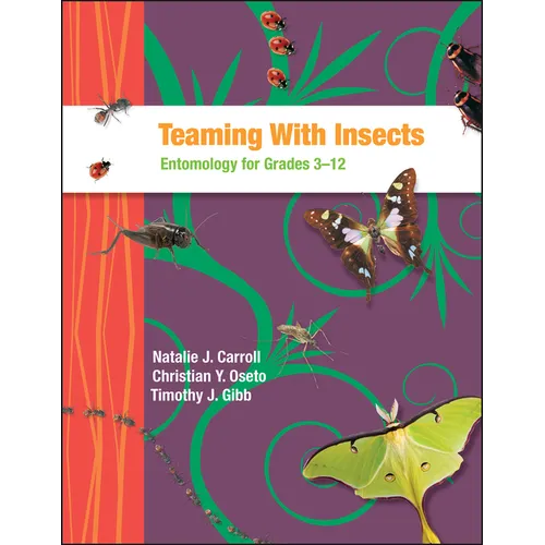 Teaming with Insects: Entomology for Grades 3-12 - Paperback