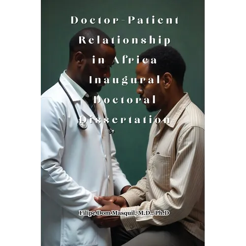 Doctor-Patient Relationship in Africa Inaugural Doctoral Dissertation - Paperback