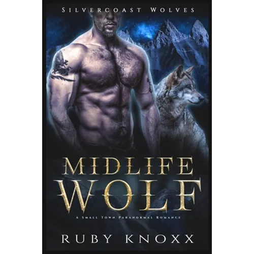 Midlife Wolf: A Small Town Paranormal Romance - Paperback